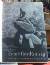 kniha Země fjordů a ság Dánsko, Norsko, Švédsko, Orbis 1948
