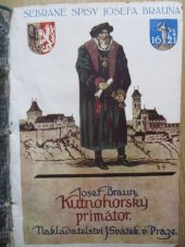 kniha Kutnohorský primátor a jiné obrázky starohorské, Jan Svátek 1929