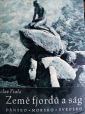 kniha Země fjordů a ság = [Das Land der Fjorde und Sagen] : Dánsko, Norsko, Švédsko, Orbis 1943