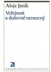 kniha Veřejnost a duševně nemocný, ÚDVSZP [Ústav pro další vzdělávání stř. zdravot. pracovníků] 1981