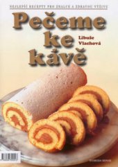 kniha Pečeme ke kávě, Svoboda Servis 2003