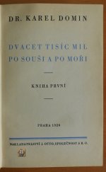 kniha Dvacet tisíc mil po souši a po moři. Kniha I, - Cesty po Západní Indii., J. Otto 1928