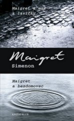 kniha Maigret a muž z lavičky Maigret a bezdomovec, Knižní klub 2010