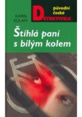 kniha Štíhlá paní s bílým kolem, MOBA 2007