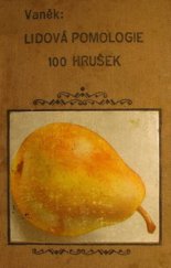 kniha Lidová pomologie. II. díl, - Hrušky, Nakladatelství zahradnické literatury (Josef Vaněk) 1936