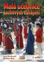 kniha Malá učebnice šachových zahájení, ŠACHinfo 2010