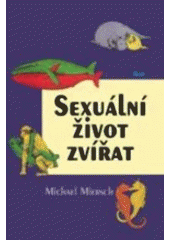 kniha Sexuální život zvířat, Ikar 2001