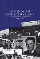 kniha In memoriam prof. Zdeněk Sláma odborný asistent PF UK Praha 1909-1993, Linde 2009