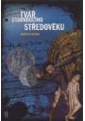 kniha Tvář stárnoucího středověku výbor článků a studií, Matice moravská 2008