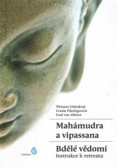 kniha Mahámudra a vipassana Bdělé vědomí - Instrukce k retreatu, Norbu 2017