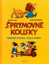 kniha Šprýmovné kousky Frantíka Vovíska a kozla Bobeše, Albatros 2004