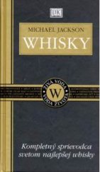 kniha Whisky kompletný sprievodca svetom najlepšej whisky, Ottovo nakladatelství - Cesty 2003