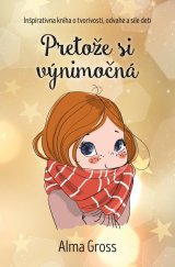 kniha Pretože si výnimočná, Vydavatelstvo Tatran 2022