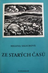 kniha Ze starých časů Kronika slezského kraje, Vyšehrad 1947