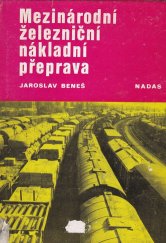 kniha Mezinárodní železniční nákladní přeprava, Nadas 1979