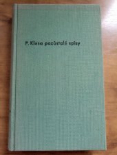 kniha Petra Klesa pozůstalé spisy prózou i veršem, Družstevní práce 1931