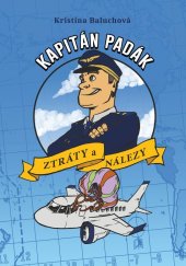 kniha Kapitán Padák & Ztráty a nálezy, CPress 2018