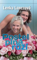 kniha Postel plná růží, Víkend  2011