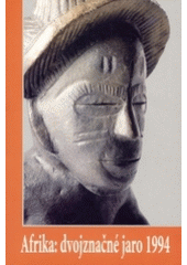 kniha Afrika: dvojznačné jaro 1994, Občanské sdružení Aegyptus 2004