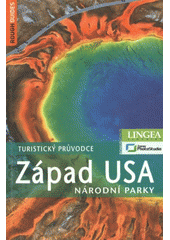 kniha Západ USA [národní parky : turistický průvodce], Jota 2012