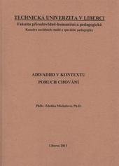 kniha ADD/ADHD v kontextu poruch chování, Technická univerzita v Liberci 2011