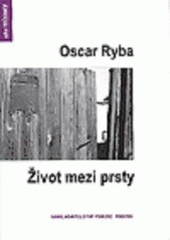 kniha Život mezi prsty, Protis 2005