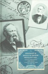 kniha Spoléhámť se docela na zkušené přátelství Vaše-- vzájemná korespondence Josefa Jirečka a Václava Vladivoje Tomka z let 1858-1862, Academia 2008