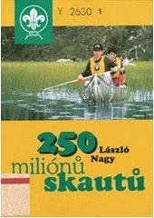 kniha 250 miliónů skautů, Junák 1999