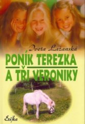 kniha Poník Terezka a tři Veroniky, Erika 2004