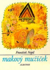 kniha Makový mužíček, Albatros 1976