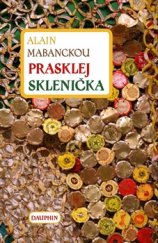 kniha Prasklej Sklenička, Dauphin 2016