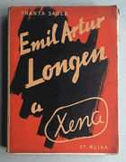 kniha Emil Artur Longen a Xena, Franta Sauer 1936