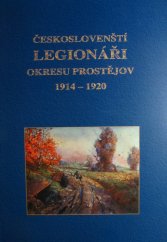 kniha Českoslovenští legionáři okresu Prostějov 1914-1920, Státní okresní archiv Prostějov 2001