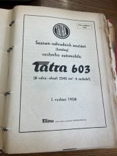 kniha Katalog Tatra 603 seznam náhradních součástí osobního automobilu , Tatra národní podnik Kopřivnice 1958