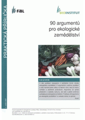 kniha 90 argumentů pro ekologické zemědělství, Bioinstitut 2007