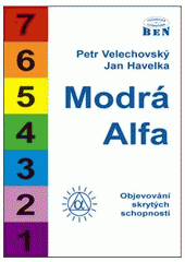 kniha Modrá Alfa objevování skrytých schopností, BEN - technická literatura 1996