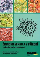 kniha Činnosti venku a v přírodě v předškolním vzdělávání, Josef Raabe 2016