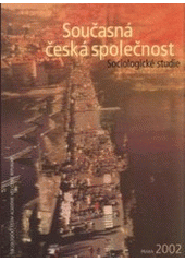 kniha Současná česká společnost sociologické studie, Sociologický ústav AV ČR 2002