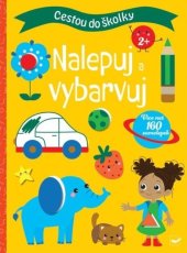 kniha Cestou do školky Nalepuj a vybarvuj, Svojtka 2024