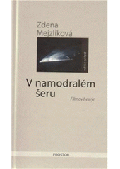 kniha V namodralém šeru filmové eseje, Prostor 2011