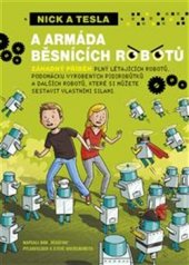 kniha Nick a Tesla a armáda běsnících robotů, Triton 2015