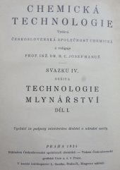 kniha Technologie mlynářství. Díl I, Československá společnost chemická 1934