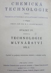 kniha Technologie mlynářství. Díl I, Československá společnost chemická 1934