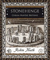 kniha Stonehenge Chrám pravěké Británie, Dokořán 2019