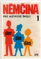 kniha Němčina pro jazykové školy 1., SPN 1982