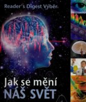 kniha Jak se mění náš svět, Reader’s Digest 2008