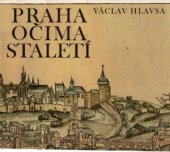 kniha Praha očima staletí pražské veduty 1483-1870, Panorama 1984