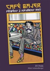 kniha Café Bajer Příběhy z kavárny snů, Knihy s úsměvem 2024