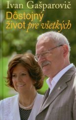 kniha Dôstojný život pre všetkých, Matica slovenská 2009