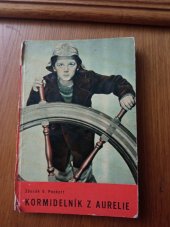 kniha Kormidelník z Aurelie! povídka pro mládež, Nakladatelské družstvo Máje 1940